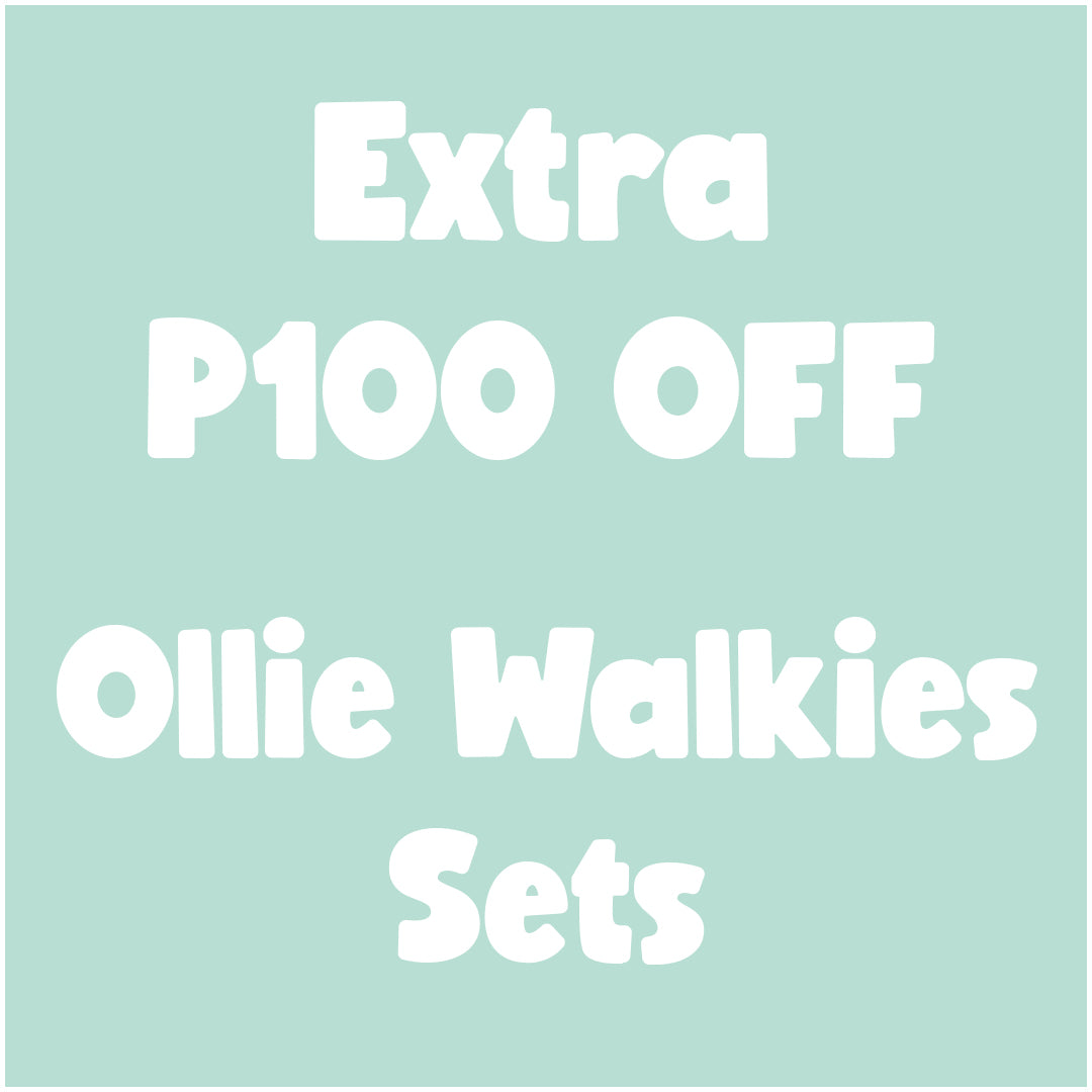 GET A TOTAL OF PHP 250 saving off Ollie Walkies Sets